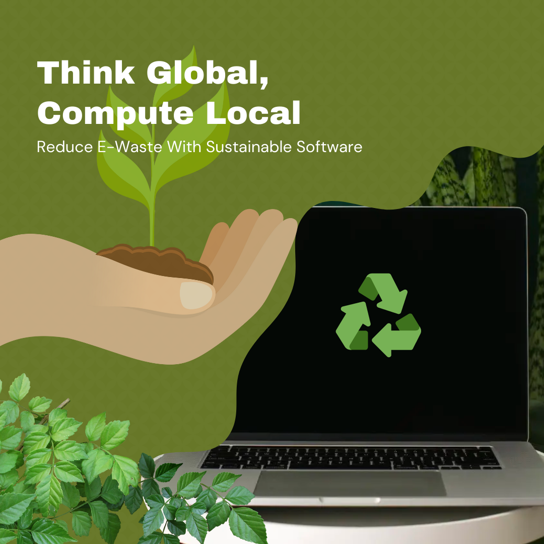 The <a href="https://en.wikipedia.org/wiki/Think_globally,_act_locally">&quot;Think Global, Act Local&quot; campaign</a> urged people to consider global health while taking action in their local communities. This new project urges people to do the same, but with computing. (Image from Karanjot Singh published under a <a href="https://spdx.org/licenses/CC-BY-4.0.html">CC-BY-4.0</a> license.)